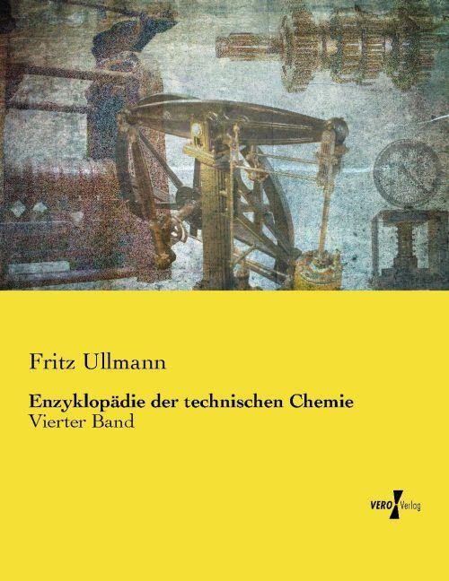 Produktbild Enzyklopädie der technischen Chemie (Deutsch, Fritz Ullmann, 2015)