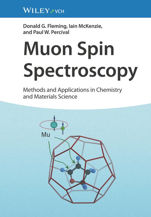Produktbild Fleming:Muon Spin Spectroscopy (Englisch, Paul W. Percival, Donald G. Fleming, Iain McKenzie, 2024)