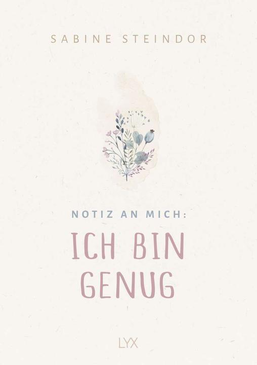 Notiz an mich: Ich bin genug (German, Sabine Steindor, 2022)