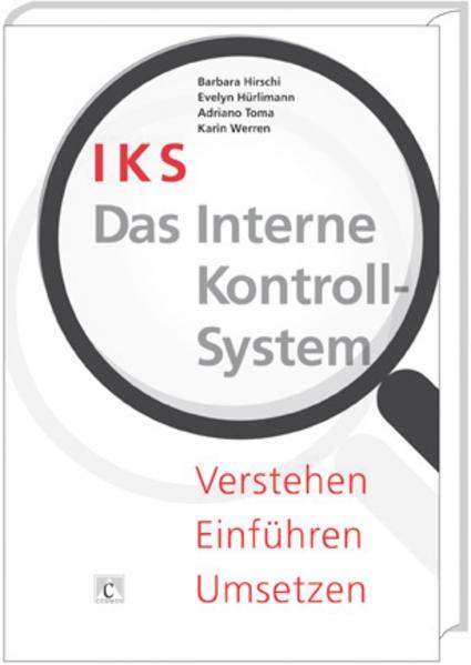 Produktbild IKS - Das interne Kontrollsystem (Deutsch, Barbara Hirschi, 2011)