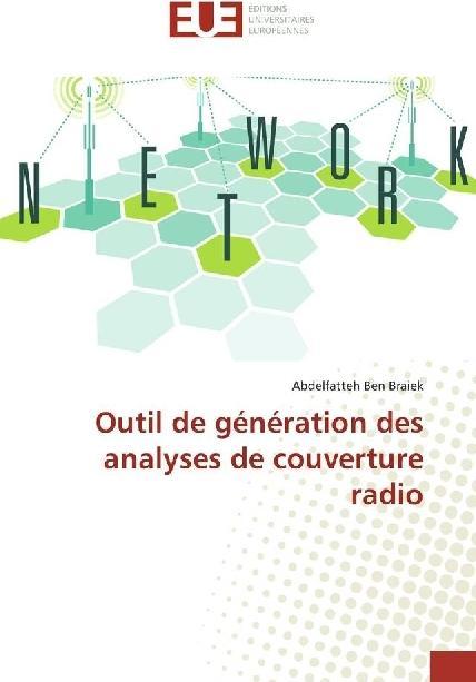 Produktbild Outil de génération des analyses de couverture radio (Abdelfatteh Ben Braiek, 2017)