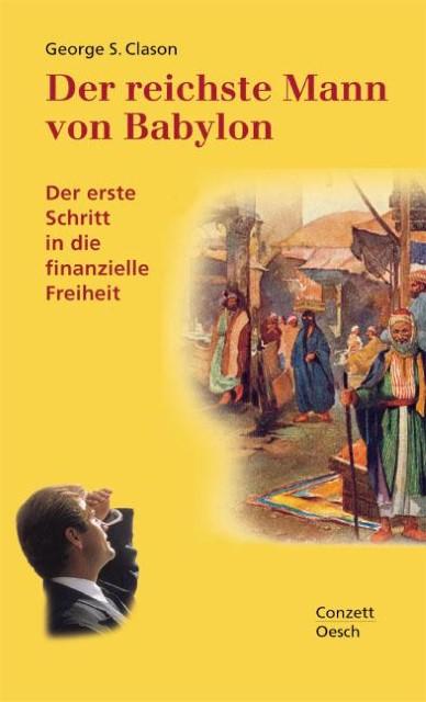 Immagine prodotto Der reichste Mann von Babylon (Tedesco, George Samuel Clason, Gittinger Antoinette, 2012)
