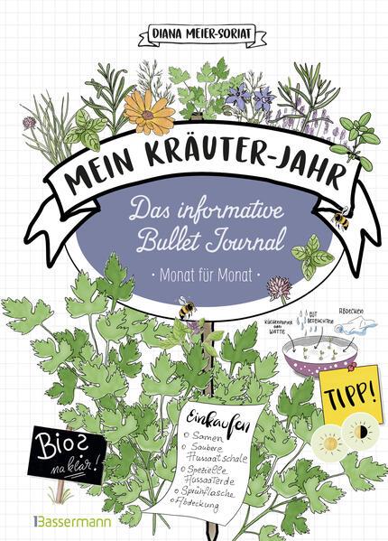 Produktbild Mein Kräuter-Jahr - Das informative Bullet Journal - Monat für Monat (Deutsch, Diana Meier-Soriat, 2025)