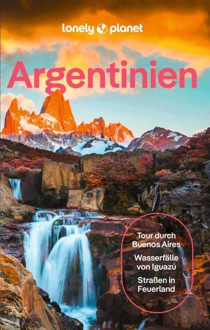 Actual product image Reiseführer Argentinien (German, Isabel Albiston, Madelaine Triebe, Christine Gilbert, Victoria Gill, Diego Jemio, Sorrel Moseley-Williams, Rachel Tolosa Paz, Federico Perelmuter, 2024)