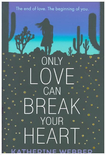 Image du produit Only Love Can Break Your Heart (Anglais, Katherine Webber, 2018)