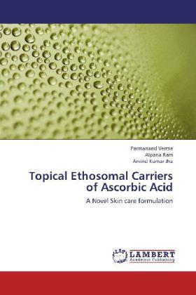 Actual product image Topical Ethosomal Carriers of Ascorbic Acid (German, Arvind Kumar Jha, Alpana Ram, Parmanand Verma, 2012)