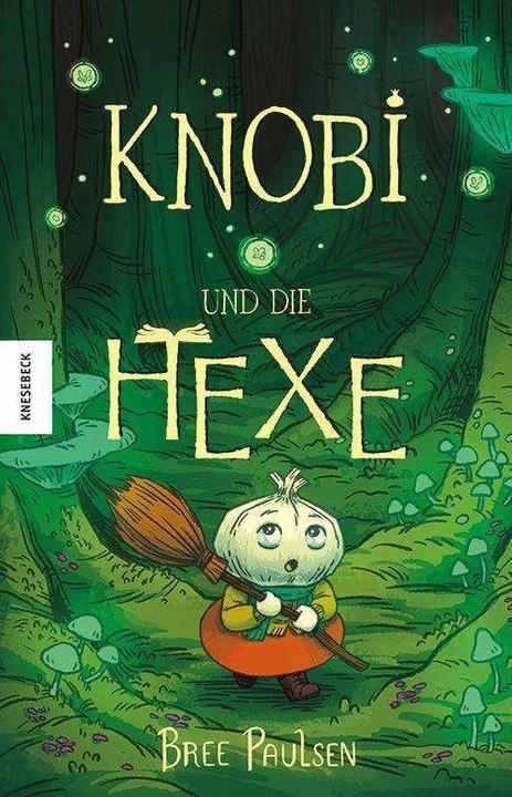Actual product image Knobi und die Hexe (German, Bree Paulsen, Tatjana Kröll, 2023)
