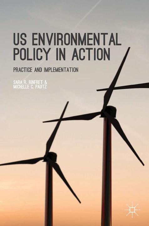 Image du produit US Environmental Policy in Action (Anglais, M. Pautz, S. Rinfret, 2014)