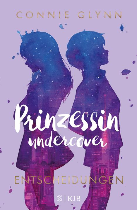 Produktbild Prinzessin undercover – Entscheidungen (Deutsch, Connie Glynn, 2019)