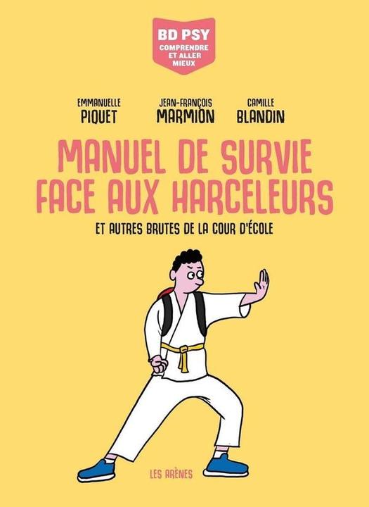 Immagine prodotto Manuel de survie face aux harceleurs (Francese, Piquet Emmanuelle, Blandin Camille, 2024)