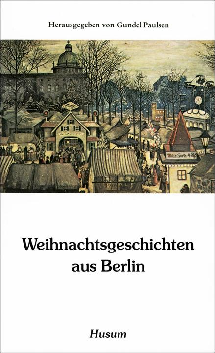 Actual product image Weihnachtsgeschichten aus Berlin (German, Gundel Paulsen, 2019)
