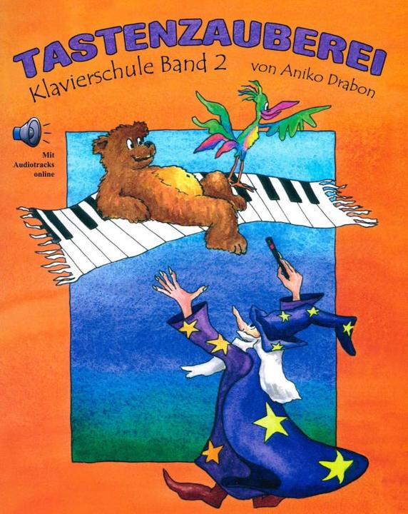 Tastenzauberei Band 2 (+Online-Audio) (Aniko Drabon)