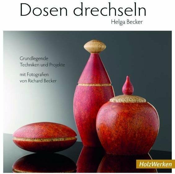Image du produit Dosen drechseln (Allemand, Helga Becker, Richard Becker, 2009)