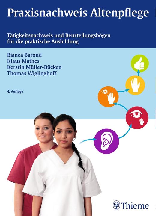 Produktbild Praxisnachweis Altenpflege (Deutsch, Bianca Baroud, Klaus Mathes, Thomas Wiglinghoff, Kerstin M�ller-B�cken, 2016)