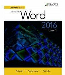 Benchmark Series: Microsoft Word 2016 Level 1 (English, Ian Rutkosky, Audrey Roggenkamp, Nita Rutkosky, 2016)