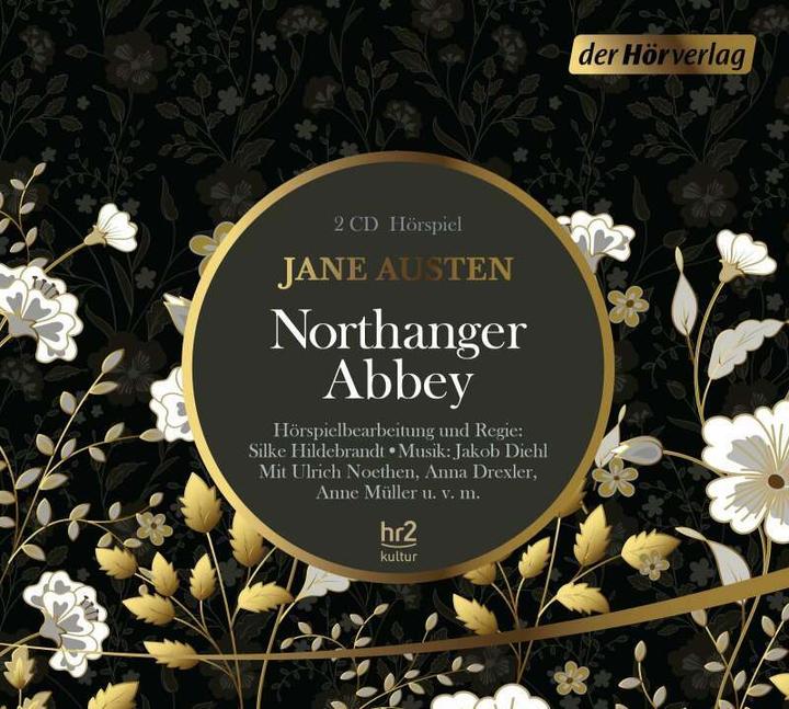 Produktbild Northanger Abbey (Jane Austen, Silke Hildebrandt, Andrea Ott, Anne Müller, Jakob Diehl, Julius Forster, Fridolin Sandmeyer, Anna Drexler, Cordula Huth, Barbara Philipp, Johanna Mainhard, Max Bretschneider, Deutsch)