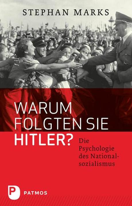 Actual product image Warum folgten sie Hitler? (German, Stephan Marks, 2022)