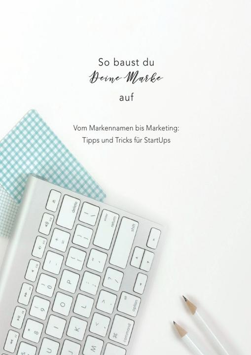 Produktbild So baust du deine Marke auf (Alexandra Chupik, 2017)