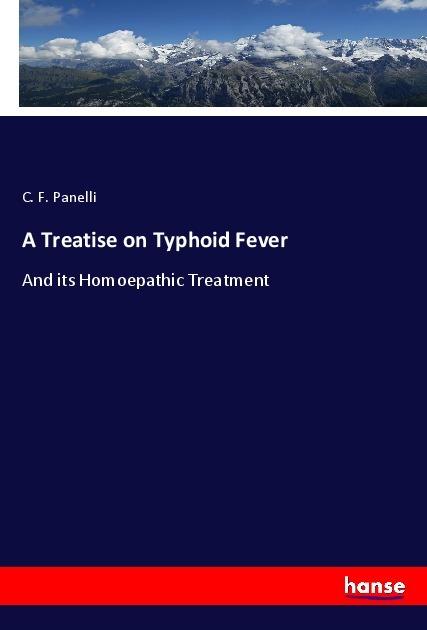 Produktbild A Treatise on Typhoid Fever (Deutsch, C. F. Panelli, 2019)