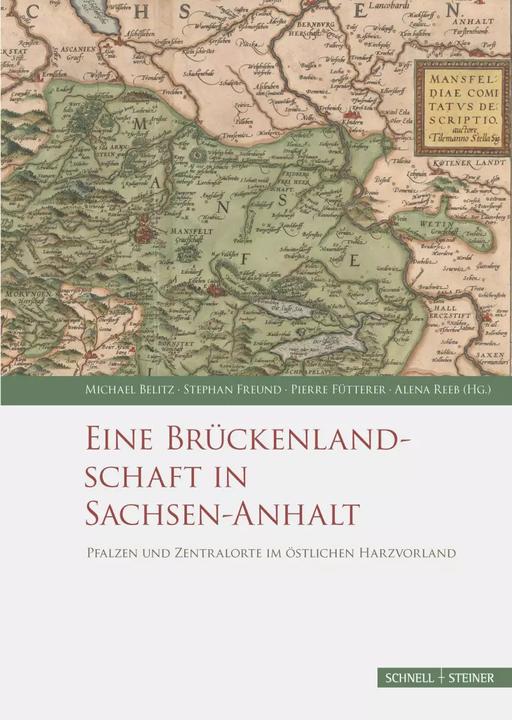 Actual product image Eine Brückenlandschaft in Sachsen-Anhalt (German, Stephan Freund, Michael Belitz, Pierre Fütterer, Alena Reeb, 2022)
