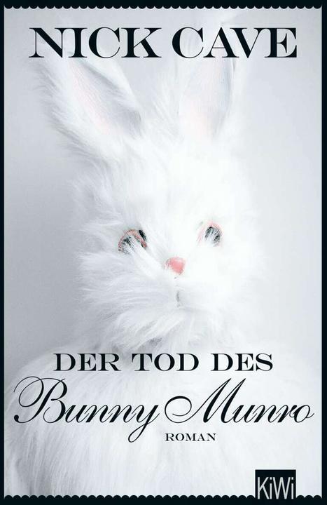 Produktbild Der Tod des Bunny Munro (Deutsch, Stefanie Jacobs, Nick Cave, 2020)