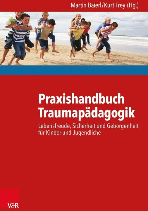 Image du produit Praxishandbuch Traumapädagogik (Allemand, Martin Baierl, Kurt Frey, 2016)