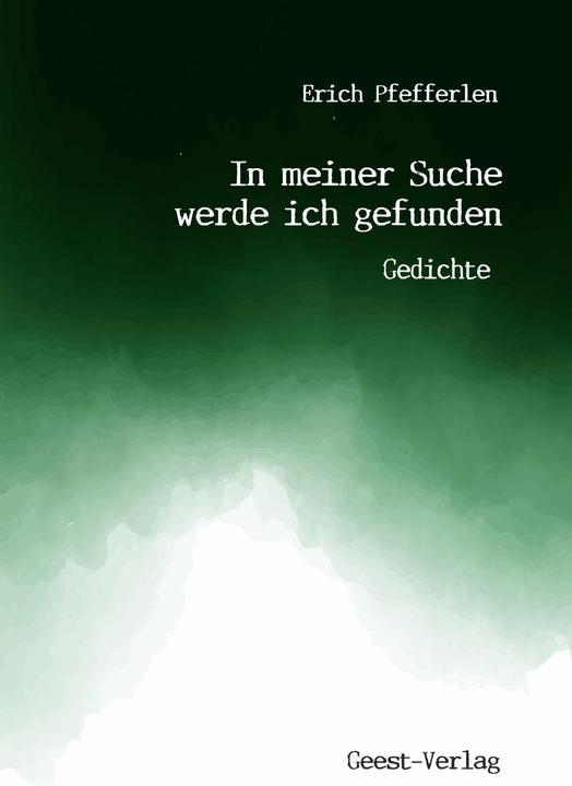 Produktbild In meiner Suche werde ich gefunden (Deutsch, Erich Pfefferlen, 2024)