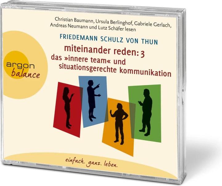 Produktbild Miteinander reden Teil 3: Das »Innere Team« und situationsgerechte Kommunikation (Friedemann Schulz von Thun, Andreas Neumann, Ursula Berlinghof, Christian Baumann, Gabriele Gerlach, Deutsch)