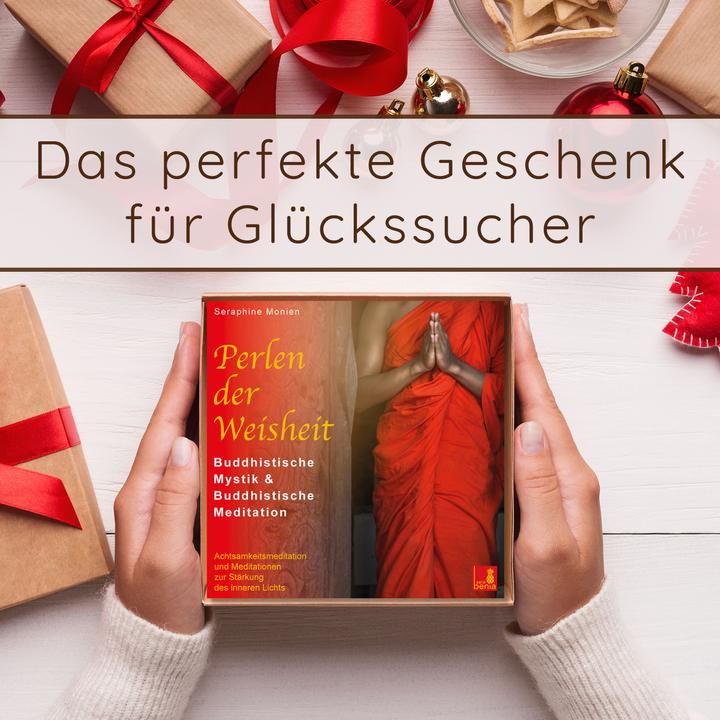 Actual product image Perlen der Weisheit – Buddhistische Mystik & Buddhistische Meditation (CD) (German, Seraphine Monien, Sera Benia Publishing Ltd., 2019)