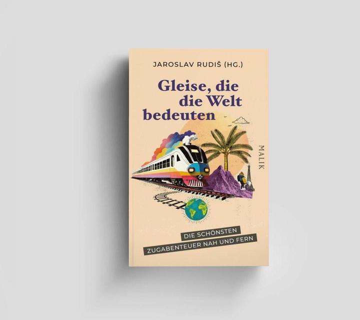 Image du produit Gleise, die die Welt bedeuten (Allemand, Jaroslav Rudiš, 2024)