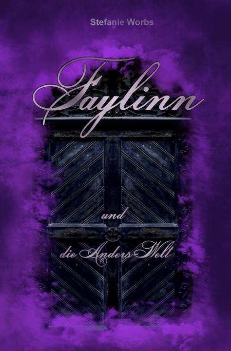 Produktbild Faylinn (Die Vorgeschichte) (Deutsch, Stefanie Worbs, 2018)
