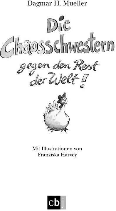 Actual product image Die Chaosschwestern gegen den Rest der Welt (Franziska Harvey, Dagmar H. Mueller, German)