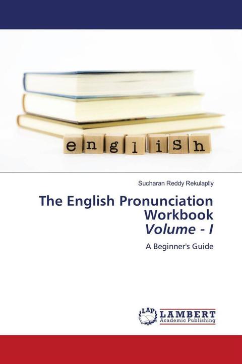 Image du produit The English Pronunciation Workbook Volume - I (Anglais, Sucharan Reddy Rekulaplly, 2022)