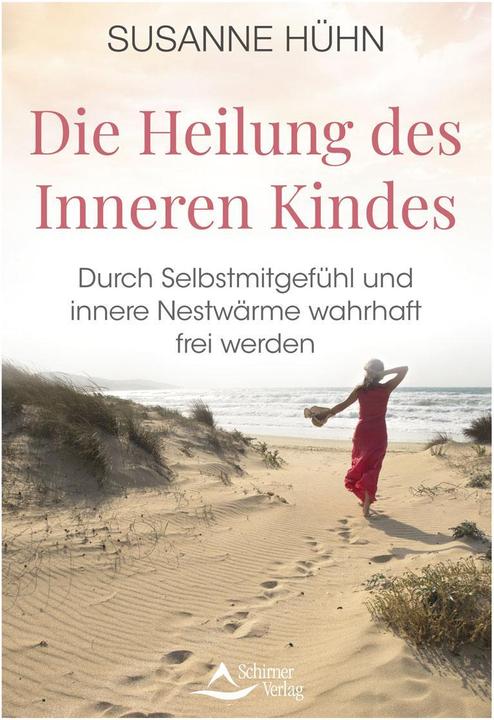 Produktbild Die Heilung des Inneren Kindes (Deutsch, Susanne Hühn, 2023)