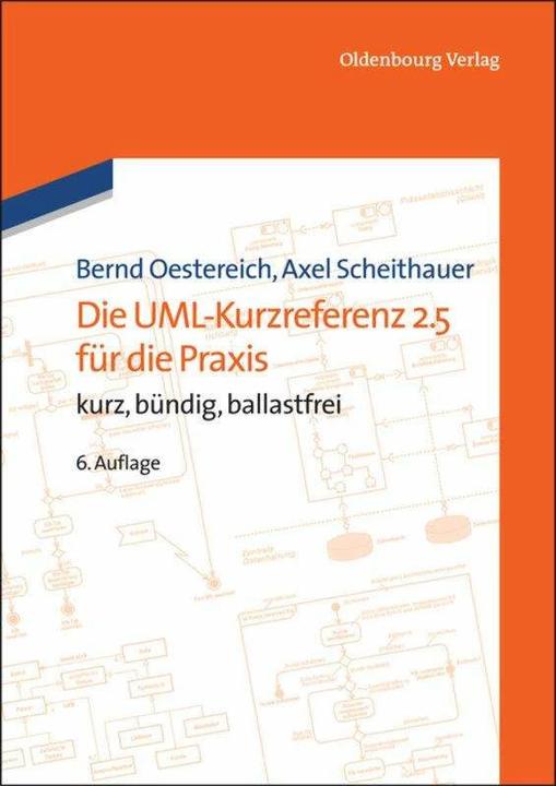 Produktbild Die UML-Kurzreferenz 2.5 für die Praxis (Deutsch, Bernd Oestereich, 2014)