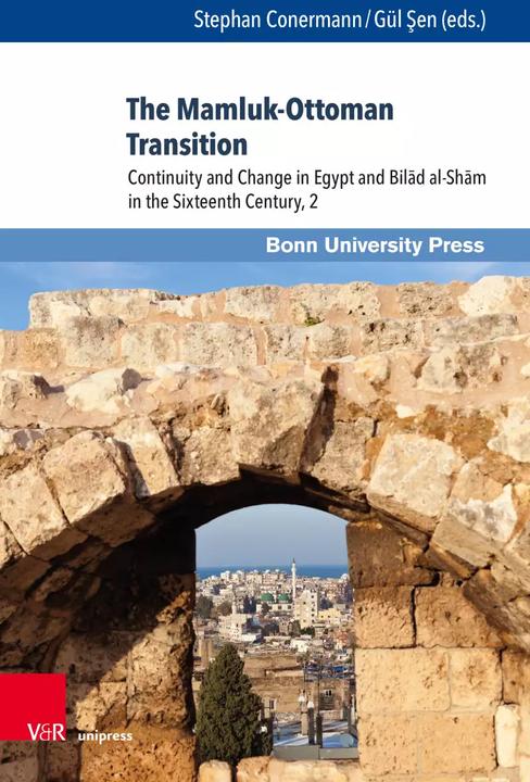 Actual product image The Mamluk-Ottoman Transition (English, Stephan Conermann, Reuven Amitai, Christian Mauder, Yehoshua Frenkel, Albrecht Fuess, 2022)