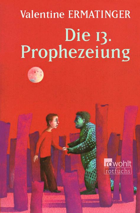 Image du produit Rotfuchs Die 13. Prophezeiung (Allemand, Valentine Ermatinger, 2024)