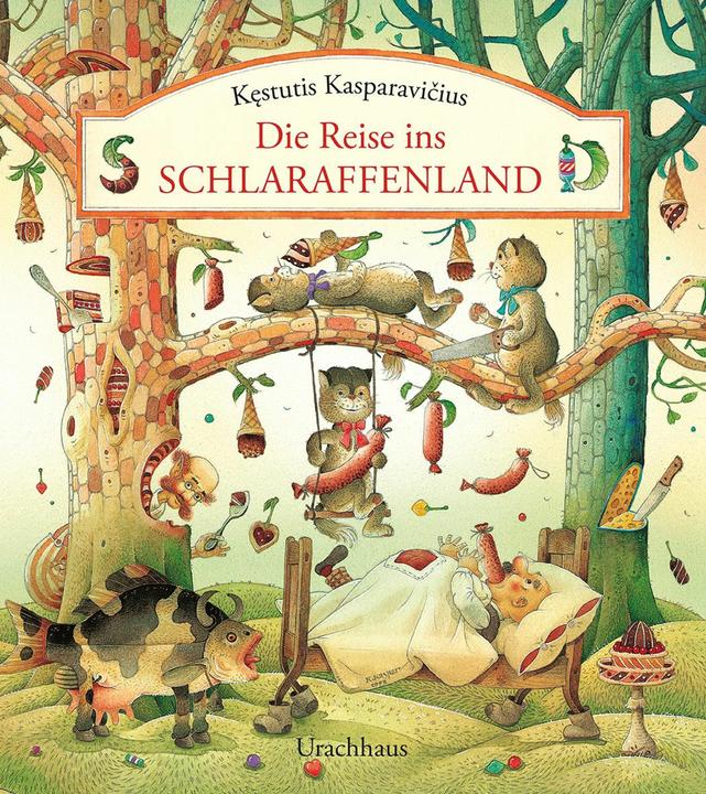 Actual product image Die Reise ins Schlaraffenland (German, Kęstutis Kasparavičius, 2017)