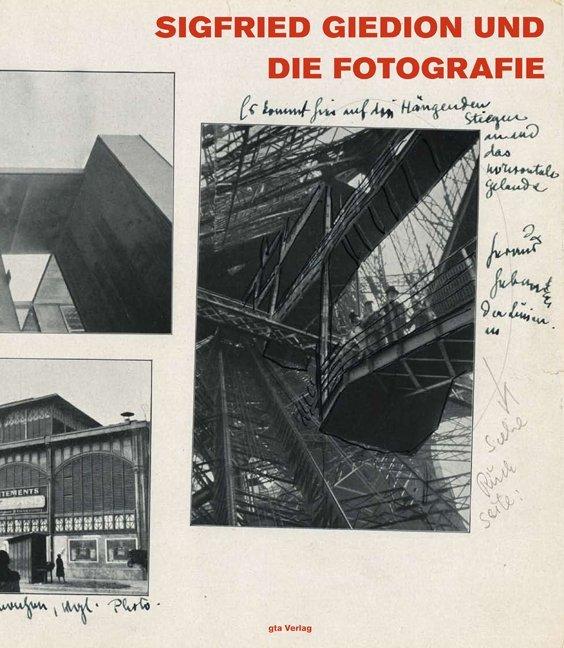 Actual product image Sigfried Giedion and Photography (German, Werner, Harbusch Oechslin, 2010)