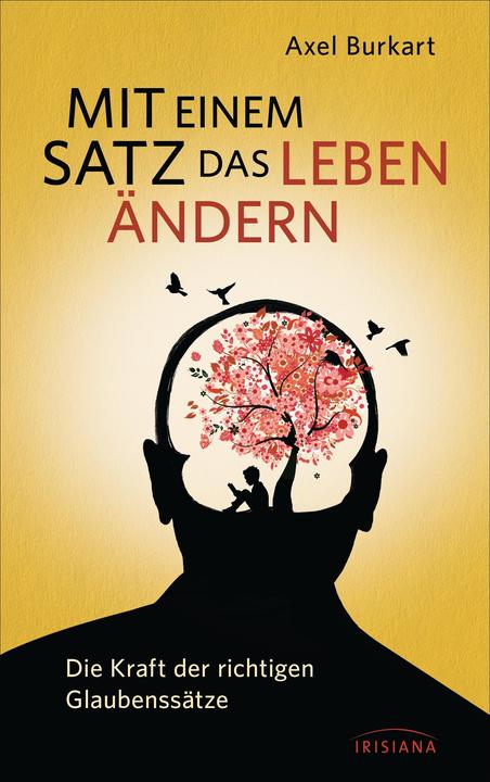 Produktbild Mit einem Satz das Leben ändern (Deutsch, Axel Burkart, 2014)
