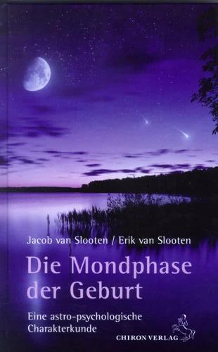Produktbild Die Mondphase der Geburt (Deutsch, Jacob van Slooten, Erik van Slooten, 2022)