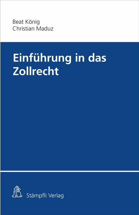Immagine prodotto Einführung in das Zollrecht (Tedesco, Christian Maduz, 2021)