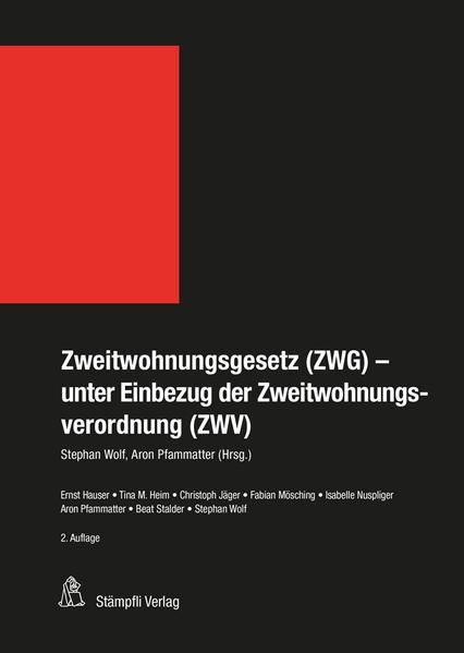 Actual product image Zweitwohnungsgesetz (ZWG) - unter Einbezug der Zweitwohnungsverordnung (ZWV) (German, Ernst Hauser, Tina Marina Home, Stephen Wolf, Christoph Jäger, 2021)