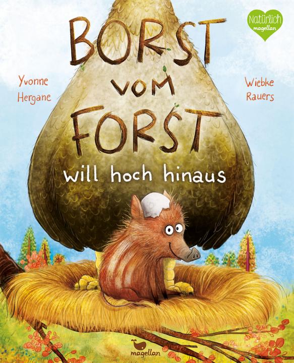 Produktbild Borst vom Forst will hoch hinaus (Deutsch, Yvonne Hergane, 2021)