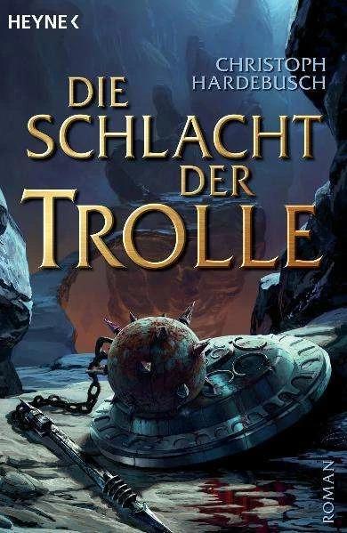 Produktbild Die Schlacht der Trolle (Deutsch, Christoph Hardebusch, 2007)