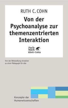 Actual product image Von der Psychoanalyse zur themenzentrierten Interaktion (German, Ruth C. Cohn, 1984)