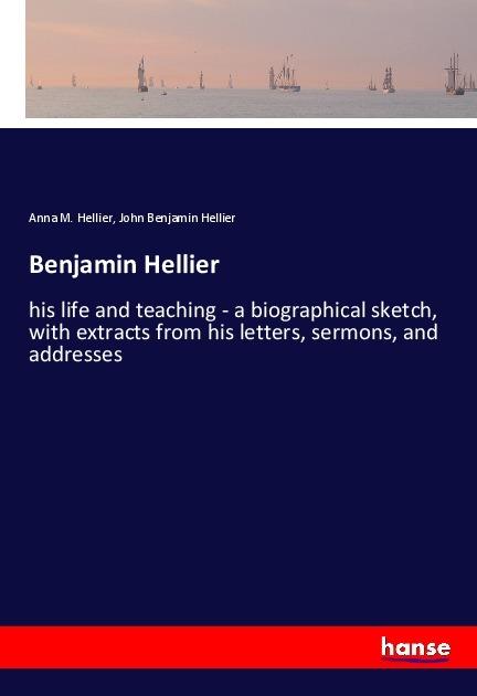 Actual product image Benjamin Hellier (John Benjamin Hellier, Anna M. Hellier, 2017)