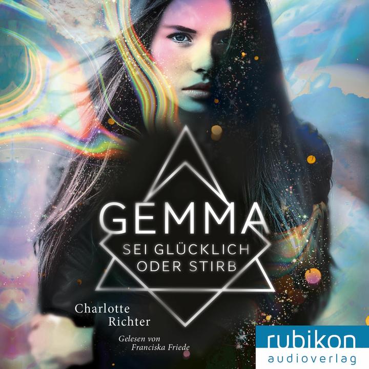 Produktbild Richter:Gemma. Sei glücklich oder stirb (Franciska Friede, Charlotte Richter, Deutsch)