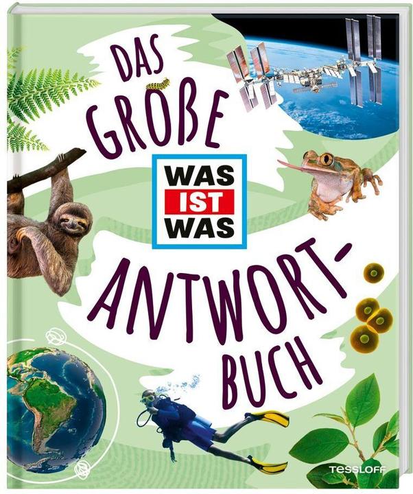 Produktbild Tessloff Das grosse WAS IST WAS Antwortbuch (Deutsch, Tessloff Verlag Ragnar Tessloff GmbH & Co.KG, 2023)