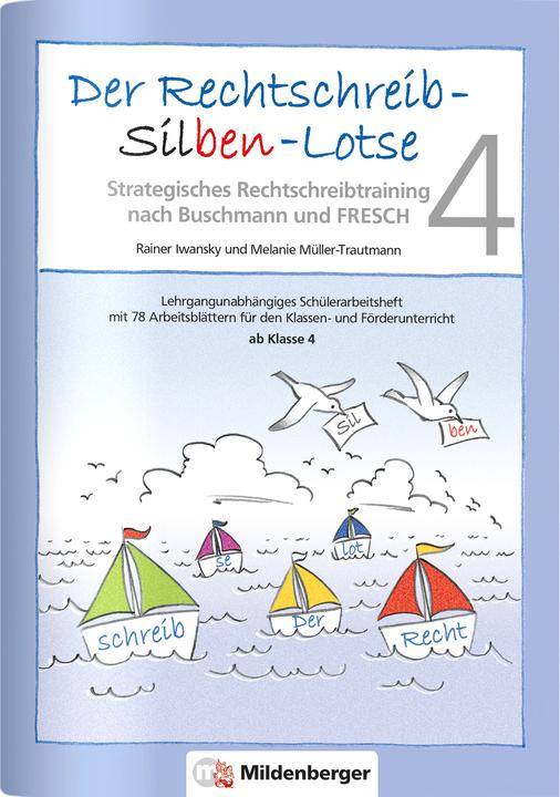 Actual product image Der Rechtschreib-Silben-Lotse. Arbeitsheft (German, Rainer Ivansky, Susanne Drumm, Melanie Müller-Trautmann, 2022)
